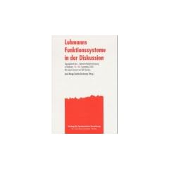 Luhmanns Funktionssysteme in der Diskussion