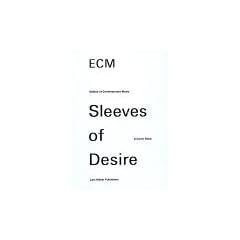 Ecm Sleeves Of Desire
