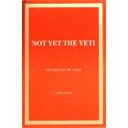 Not Yet The Yeti
