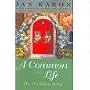 A Common Life: The Wedding Story