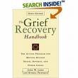 The Grief Recovery Handbook: The Action Program for Moving Beyond Death, Divorce, and Other Losses [UNABRIDGED] (Audio CD)