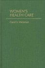 Review The Johns Hopkins University Press  / Women's Health Care: Activist Traditions and Institutional Change