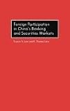 Foreign participation in China's banking and securities markets