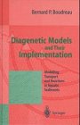 Diagenetic Models and their Implementation. Modelling Transport and Reactions in Aquatic Sediments
