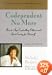 Codependent No More: How to Stop Controlling Others and Start Caring for Yourself