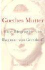 Produkt-Bild: Goethes Mutter: Eine Biographie (insel taschenbuch)