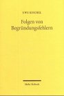 Produkt-Bild: Folgen von Begr&uuml;ndungsfehlern: Verwaltungsprozess, Zivilprozess, Verwaltungsverfahren
