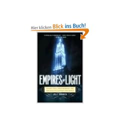 Empires of Light: Edison, Tesla, Westinghouse, and the Race to Electrify the World
