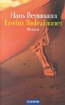 Erwins Badezimmer. Die Gefährlichkeit der Sprache. Erwins Badezimmer. Die Gefährlichkeit der Sprache.