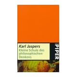 Serie Piper, Bd.54, Kleine Schule des philosophischen Denkensvon "Karl Jaspers"