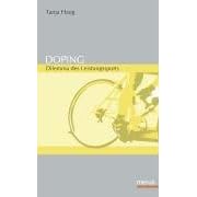 Doping. Dilemma des Leistungssports