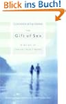 The Gift of Sex: A Guide to Sexual Fu...