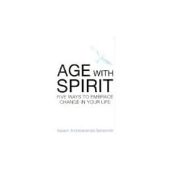 Age with Spirit: Five Ways to Embrace Change in Your Life