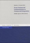 From Commercial Communication to Commercial Integration (Beitrage Zur Wirtschafts- Und Sozialgeschichte (Bwsg))