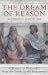 The Dream of Reason: A History of Philosophy from the Greeks to the Reinaissance