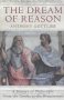 The Dream of Reason: A History of Philosophy from the Greeks to the Reinaissance
