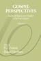 Gospel Perspectives: Studies of History and Tradition in the Four Gospels