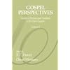Gospel Perspectives: Studies of History and Tradition in the Four Gospels