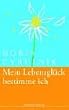 Mein Lebensgl�ck bestimme ich