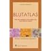 Blutatlas: Atlas der Blutzellen und Parasiten des menschlichen K�rpers
