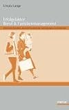 Erfolgsfaktor Beruf & Familienmanagement - Gl&uuml;ckliche Familien, gesunde Gesellschaft, leistungsstarke Unternehmen - Ursula Lange