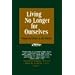 Living No Longer for Ourselves
