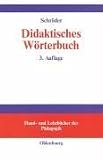 Didaktisches Wörterbuch: Wörterbuch der Fachbegriffe von 