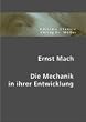 Die Mechanik in ihrer Entwicklung