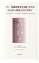 Interpretation and Allegory: Antiquity to the Modern Period (Brill's Studies in Intellectual History) (Brill's Studies in Itellectual History)