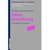Tabakentw�hnung. Mit CD-ROM: Ein Leitfaden f�r Therapeutenvon "Anil Batra"