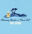 Mommy Needs a "Time-Out" - V-Neck Shirt