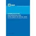 Kommunikation, Partizipation und Wirkungen im Social Web: Grundlagen und Methoden: Von der Gesellschaft zum Individuum: Bd 1