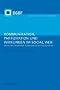 Kommunikation, Partizipation und Wirkungen im Social Web: Grundlagen und Methoden: Von der Gesellschaft zum Individuum: Bd 1