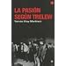 Pasion Segun Trelew, La