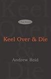 Keel Over & Die