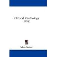 Clinical Cardiology (1917) by Selian Neuhof