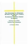 Concordat of Agreement Between the Episcopal Church and the Evangelical Lutheran Church in America: Lessons on the Way Toward Full Communion (Toronto Studies in Theology, V. 91)