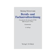 Berufs- und Fachanwaltsordnung: Europ�ische Berufsregeln - CCBE. Bundesrechtsanwaltsordnung (�� 43-59m BRAO). Kommentar