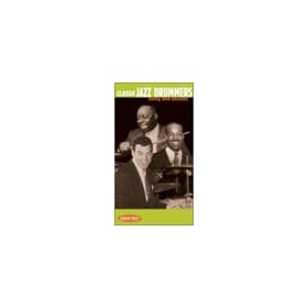 Classic Jazz Drummers: Swing and Beyond [VHS]
