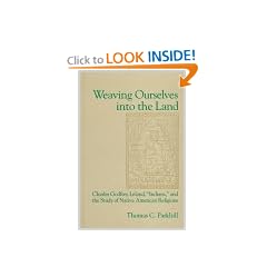 Weaving ourselves into the land: Charles Godfrey Leland, "Indians," and the study of Native American religions