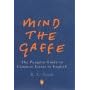 Mind the Gaffe: The Penguin Guide to Common Errors in English (Penguin Reference Books)