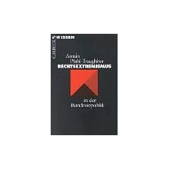 Rechtsextremismus in der Bundesrepublik (Beck Reihe Wissen)