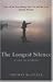 The Longest Silence: A Life in Fishing