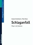 Schlaganfall. Pflege in der Akutphase