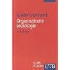 Organisationssoziologie (Uni-Taschenb�cher S)