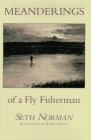Meanderings of a Fly Fisherman