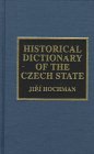Historical Dictionary of the Czech State