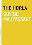 The Horla (The Art of the Novella)