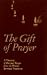 Book The Gift of Prayer: A Treasury of Personal Prayer from the World's Spiritual Traditions