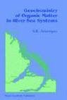Geochemistry of Organic Matter in River-Sea Systems